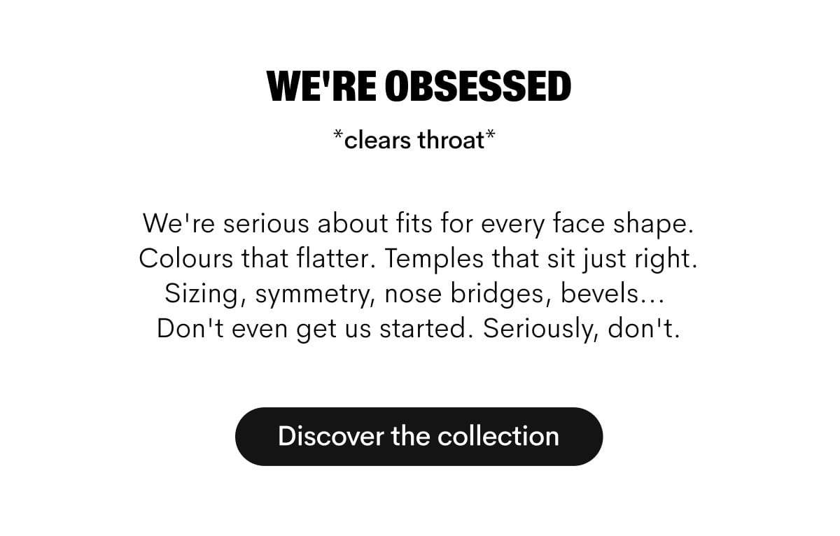 Discover the collection