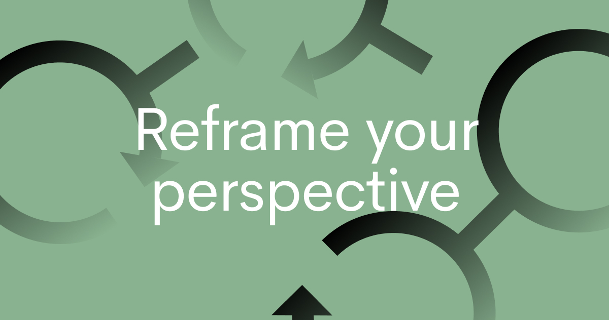 Reframe now