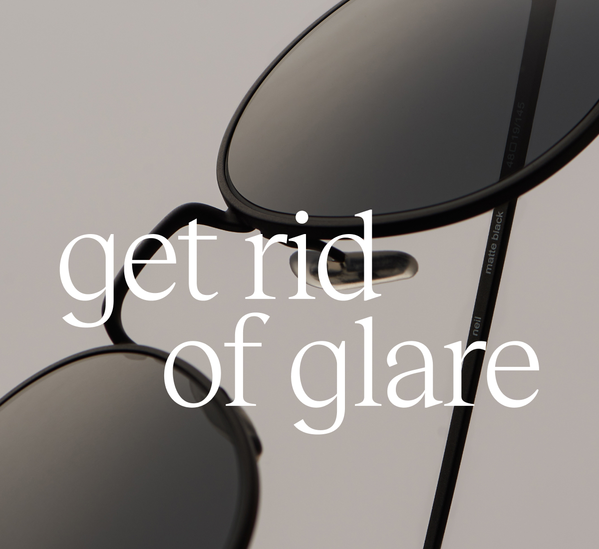 get rid of  glare