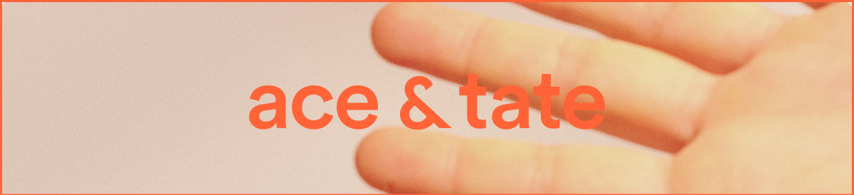 Ace & Tate