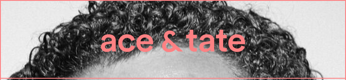 Ace & Tate