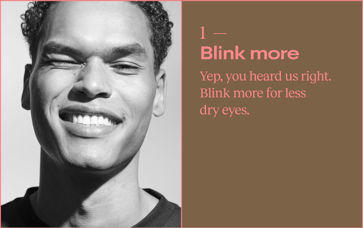 Blink more
