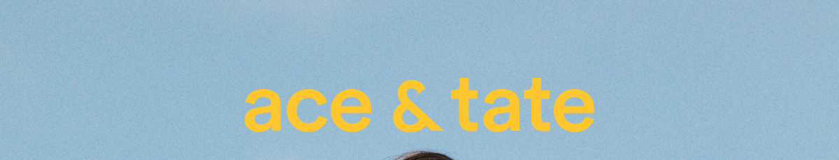 Ace & Tate