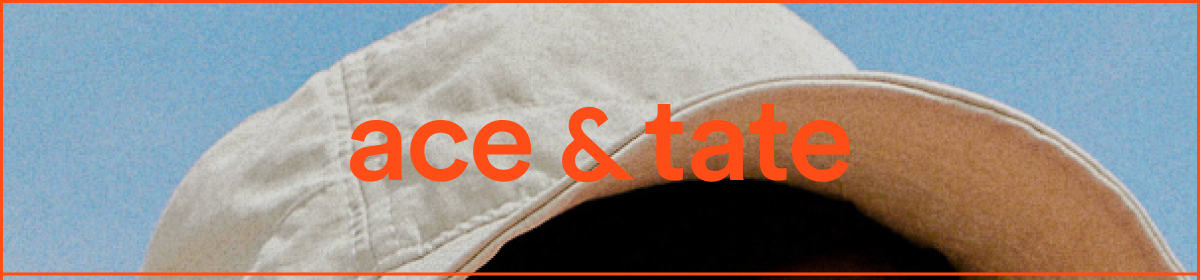Ace & Tate