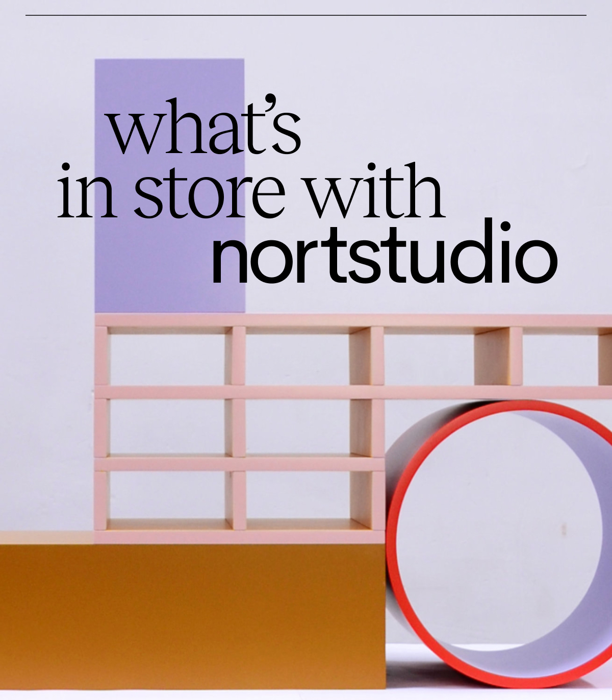 what’s in store with nortstudio