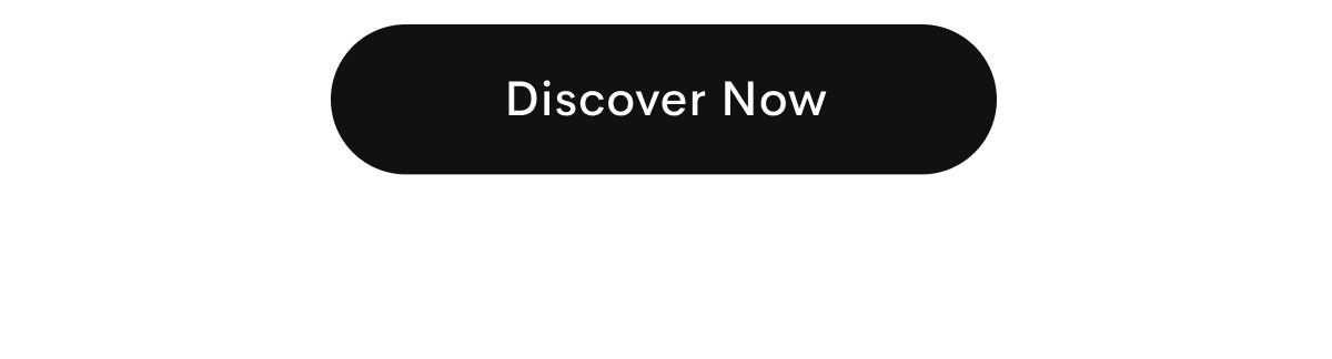 Discover Now