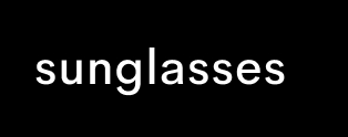 sunglasses