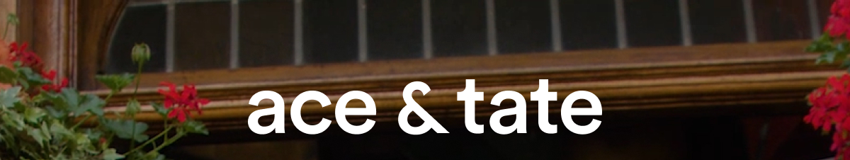 Ace & Tate