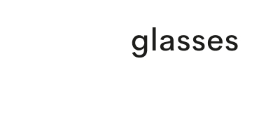 glasses