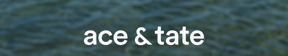 Ace & Tate