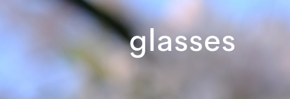 glasses