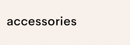 accessories