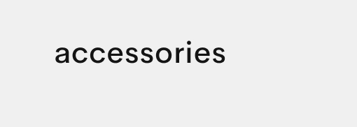 accessories